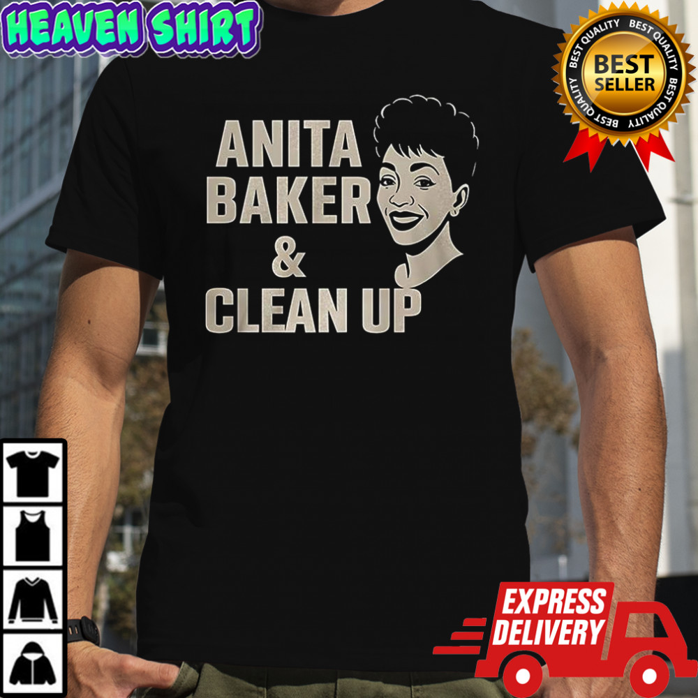 Anita Baker and clean up shirt