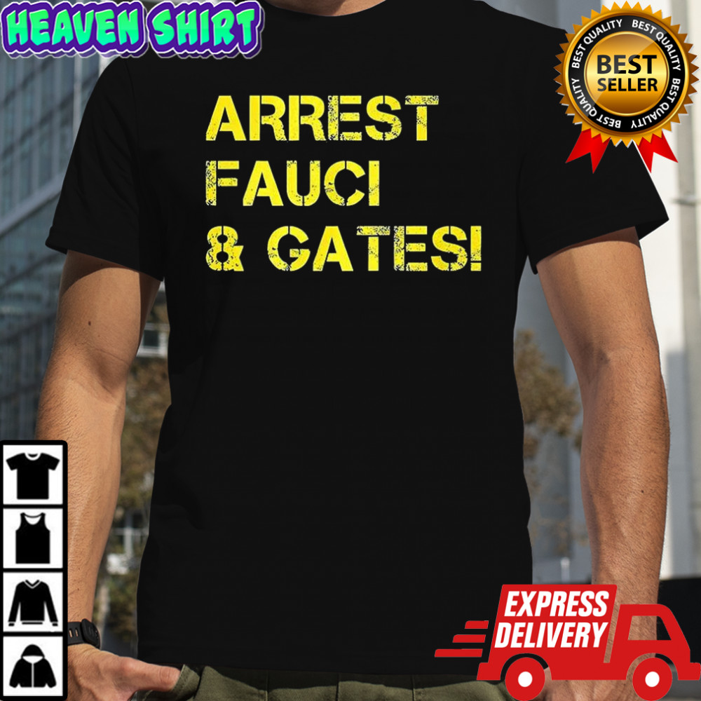 Arrest Fauci and Gates shirt