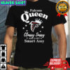 Atlanta Falcons Queen Classy Sassy And A Bit Smart Assy NFL shirt