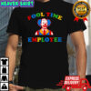 Awesome Fool Time Employee Clown shirt