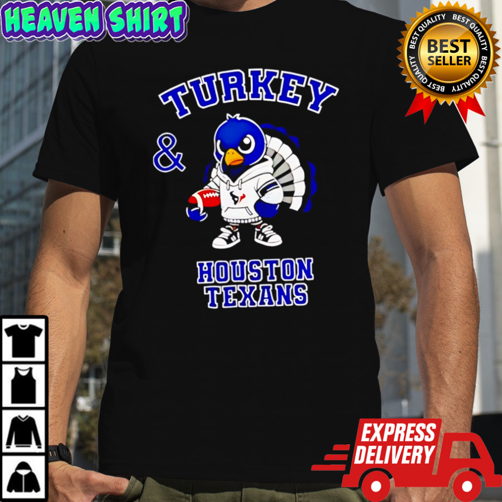 Awesome Turkey and Houston Texans Football NFL Happy Thanksgiving shirt