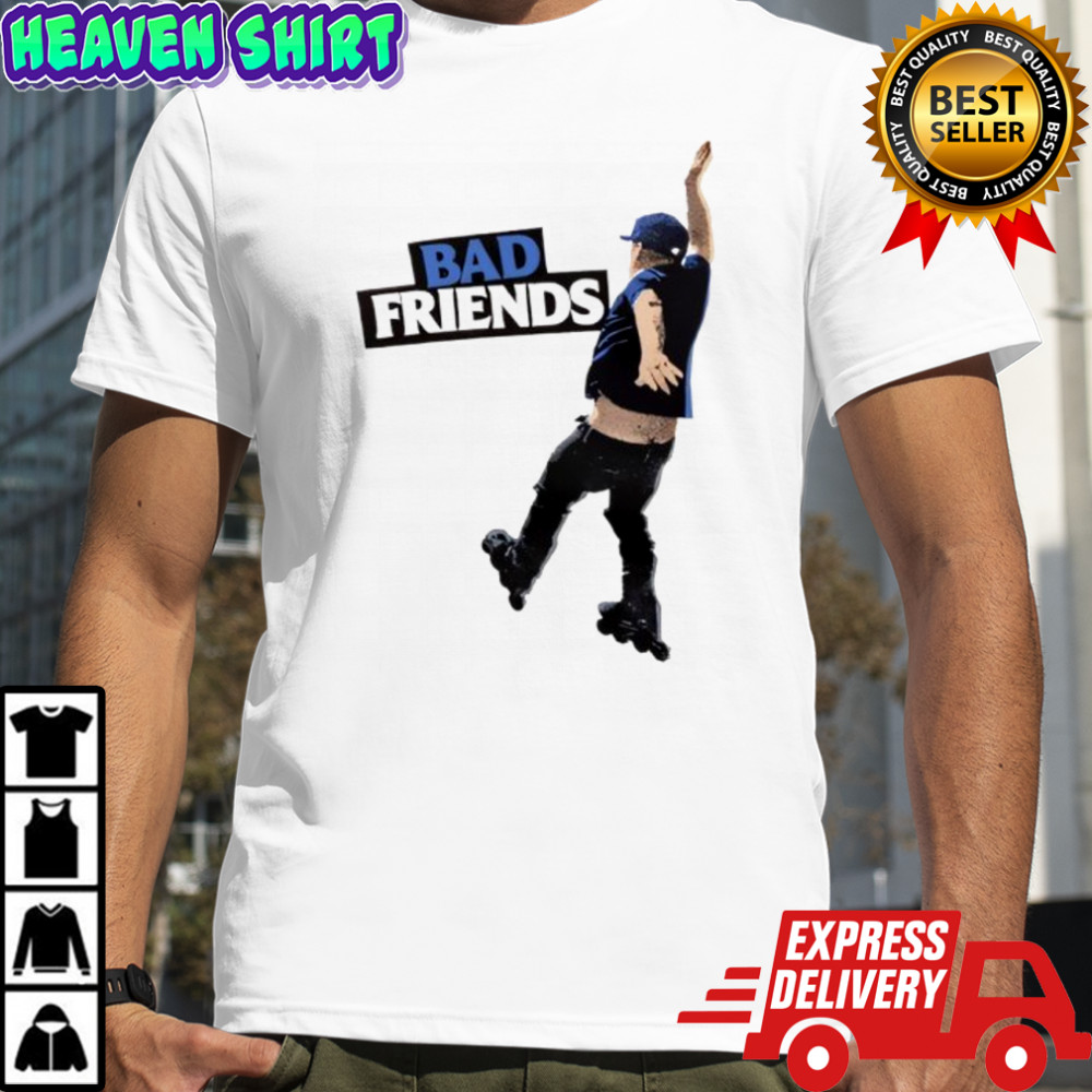 Bad Friends Bobby Falling shirt