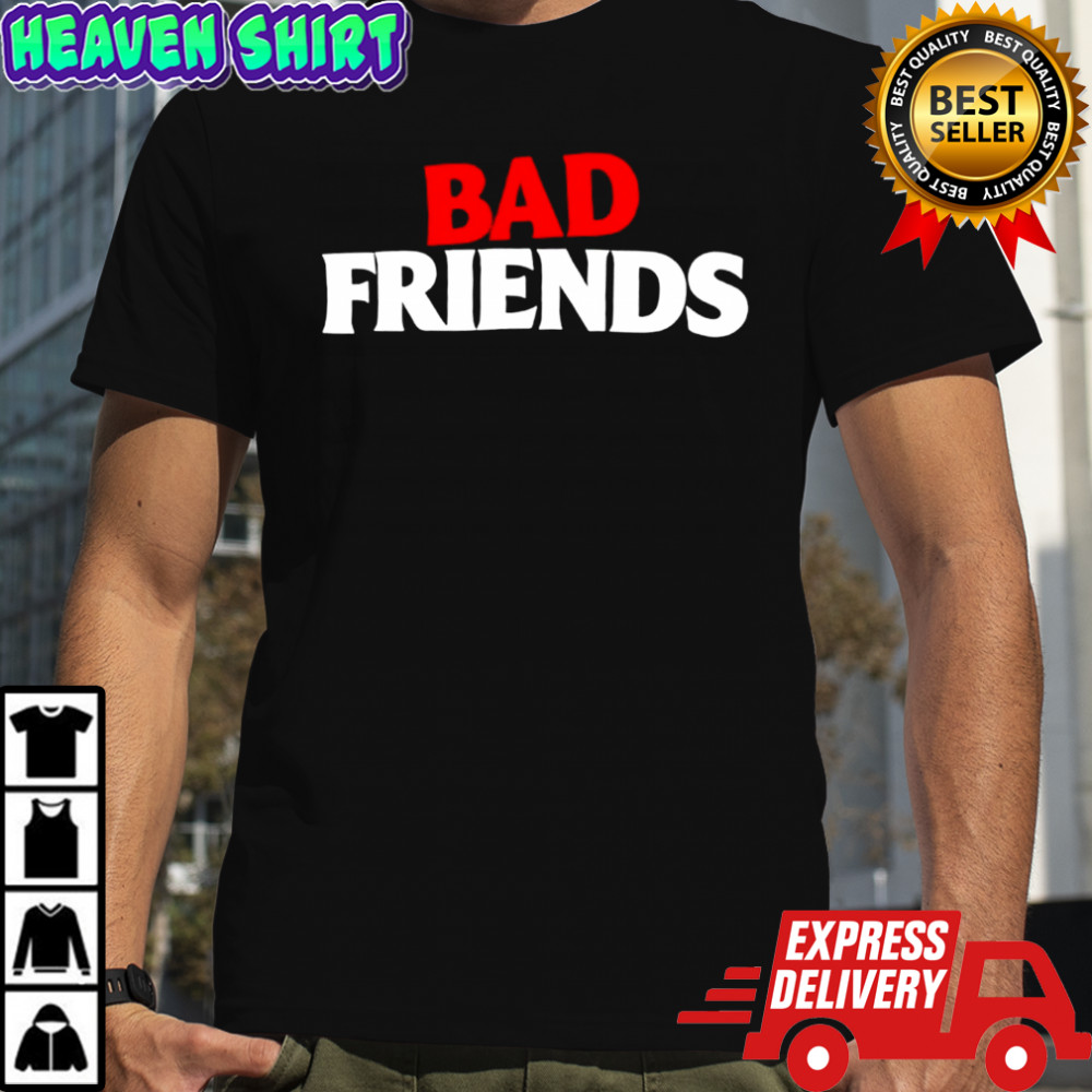 Bad Friends red white shirt