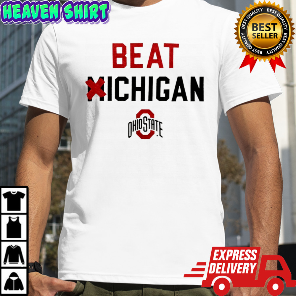 Beat Michigan Ohio State Buckeye shirt
