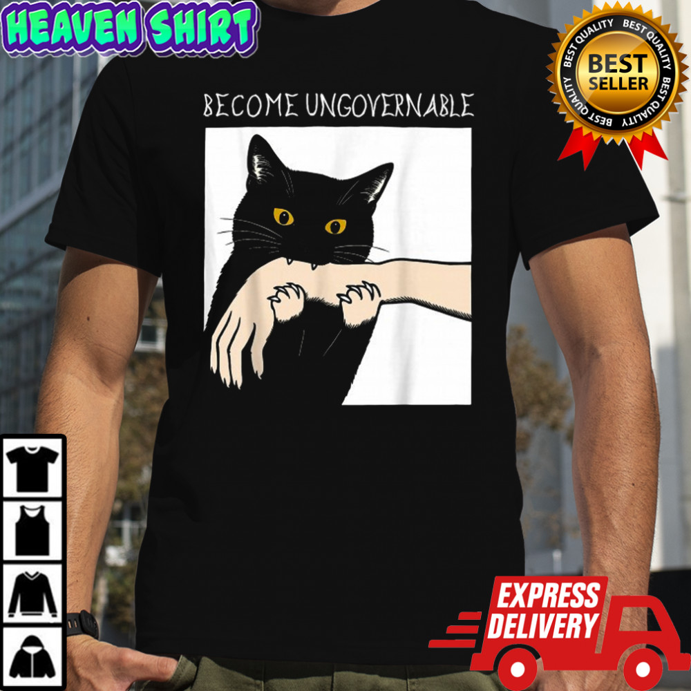 Become Ungovernable Black Cat Biting Hand T-shirt