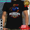 Big Brother Plumbing call the best flush the rest shirt