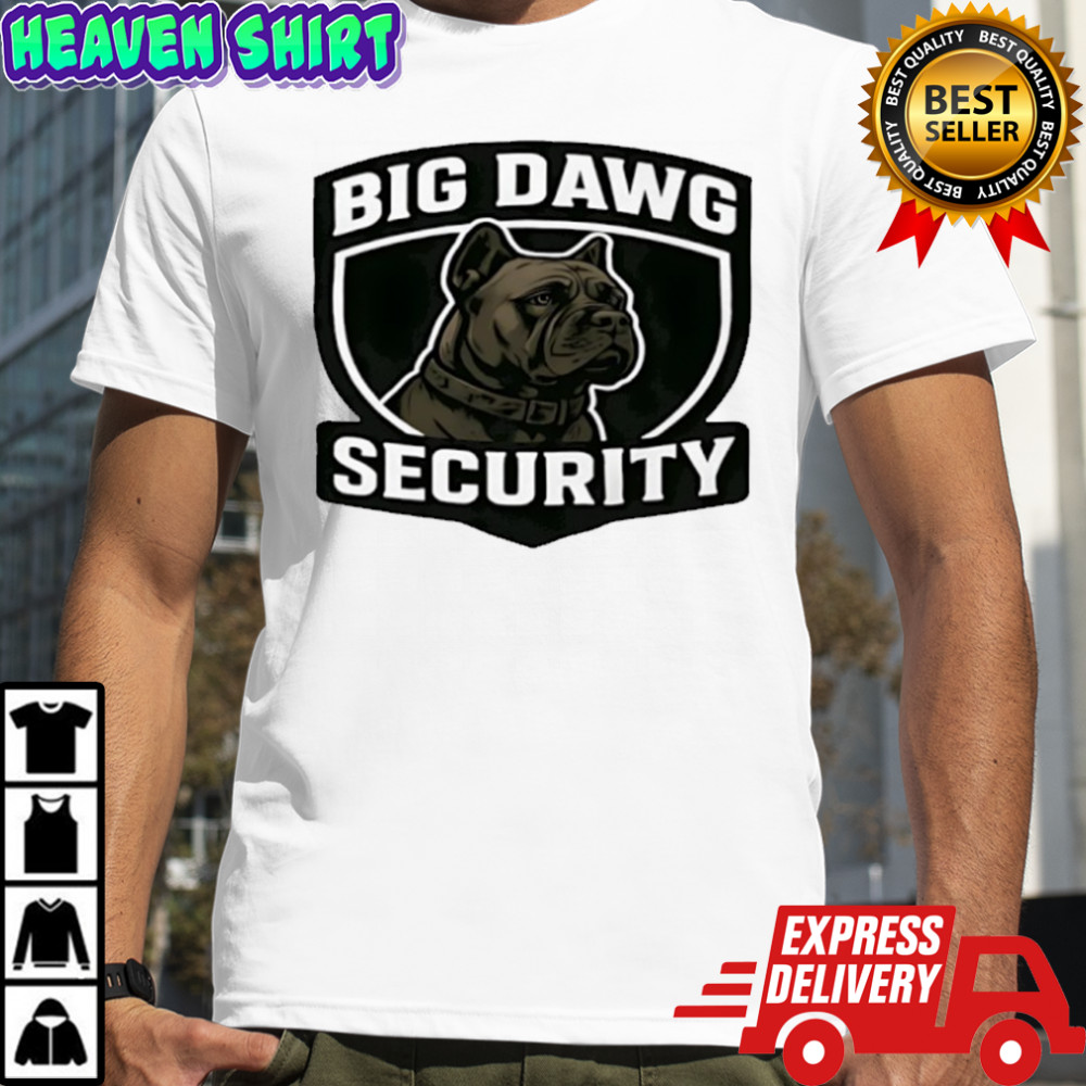 Big Dawg pit pull security shirt