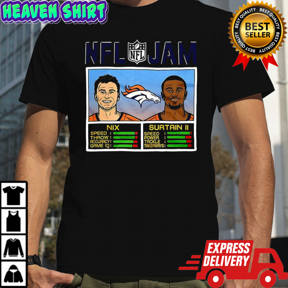 Bo Nix And Patrick Surtain II Denver Broncos NFL Jam classic video game shirt