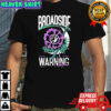 Broadside Warning Signs Flower shirt