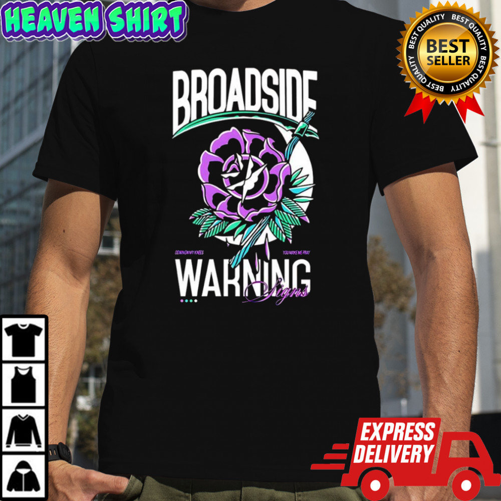 Broadside Warning Signs Flower shirt