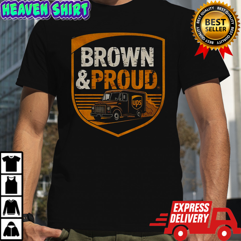 Brown and Proud UPS UPS Driver Pride logo shirt