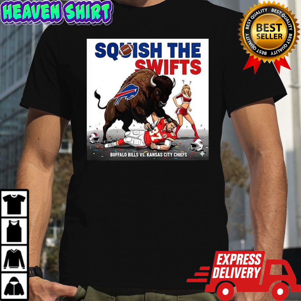 Buffalo Bills vs Kansas City Chiefs NFL Squish the Swifts shirt
