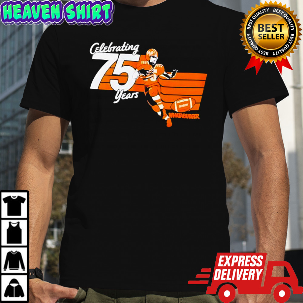 Burger Rush Celebrating 75 Years Whataburger shirt