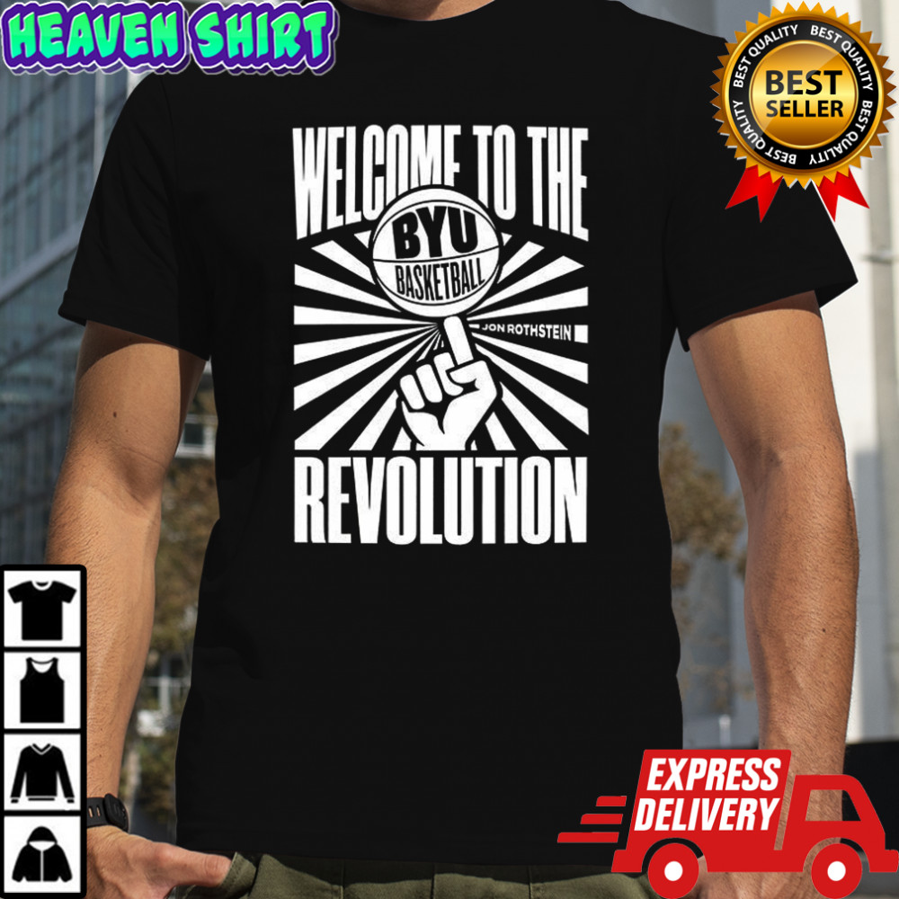 BYU basketball welcome to the revolution shirt
