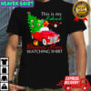 Car This Is My Hallmark Christmas Movie Watching Shirt