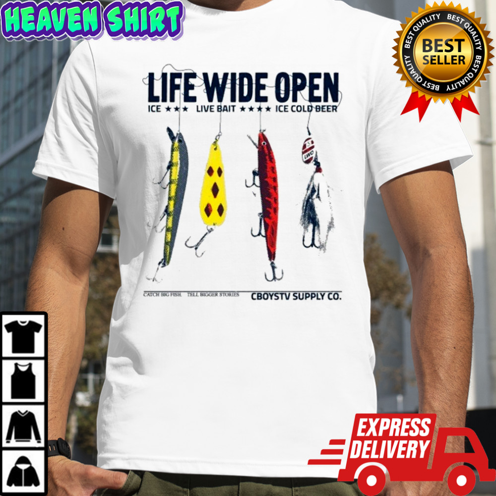 Cboystv Life Wide Open Ice Live Bait Ice Cold Beer Lure Fishing T-shirt