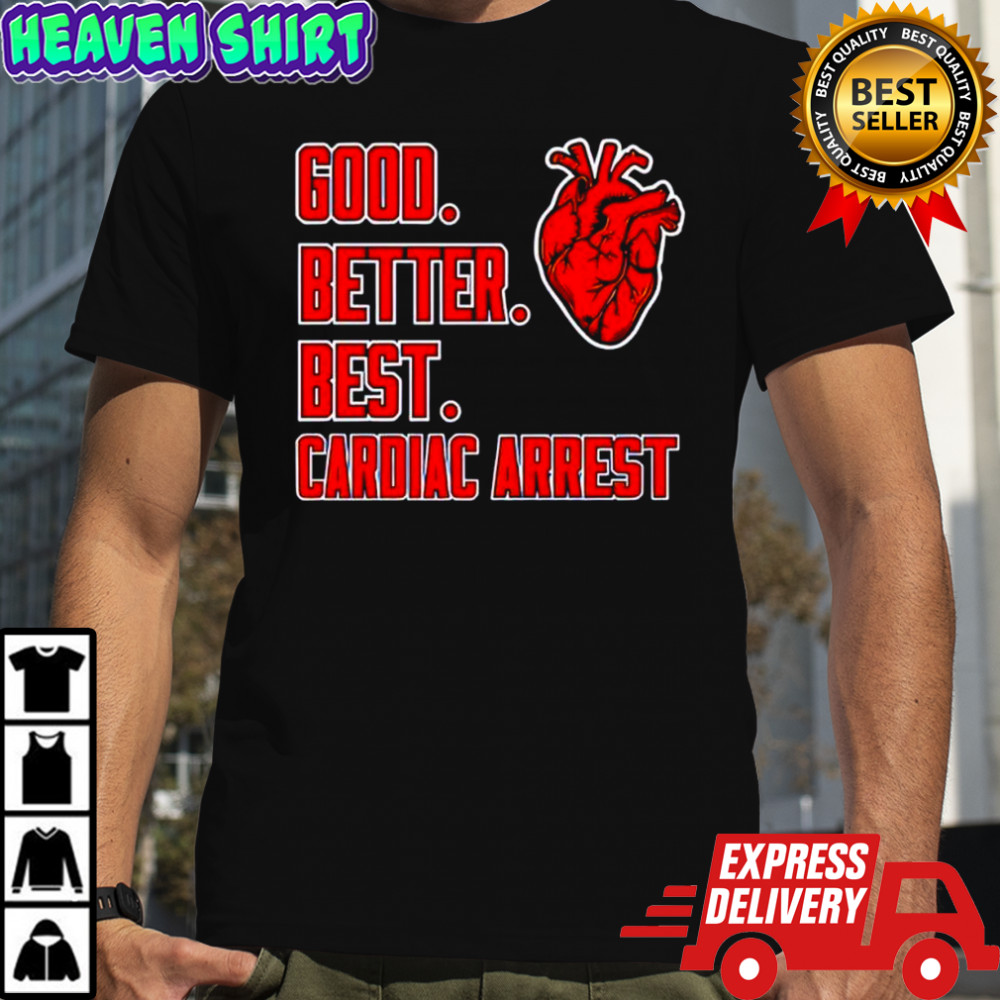 Chicago BearsNFL good better best Cardiac Arrest heart shirt