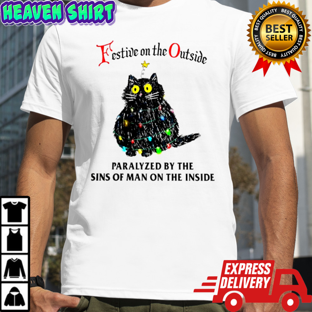Christmas lights Cat festive on the outside paralyzed by the sins of man on the inside shirt