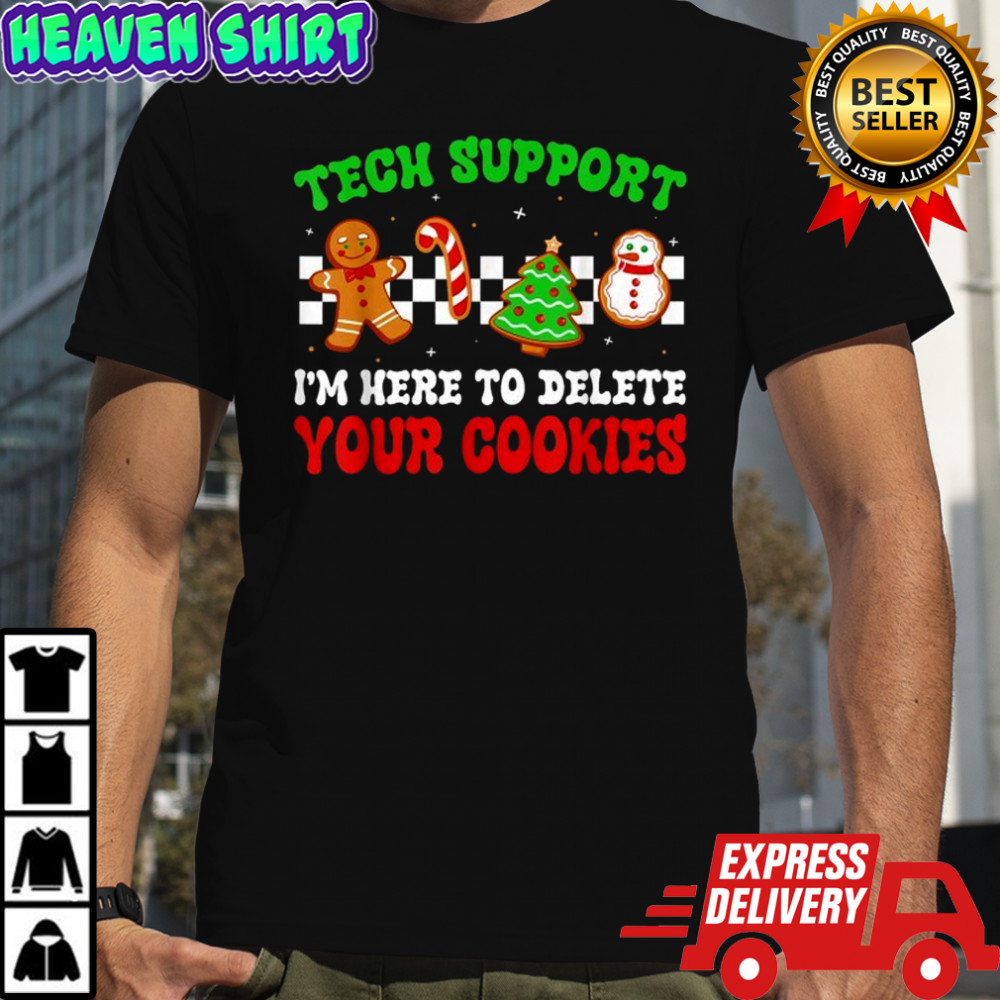 Christmas Tech Support Here to Delete Cookies Xmas Men Women T-Shirt