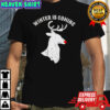 Christmas Winter Is Coming Reindeer Shirt