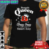 Cincinnati Bengals Queen Classy Sassy And A Bit Smart Assy shirt