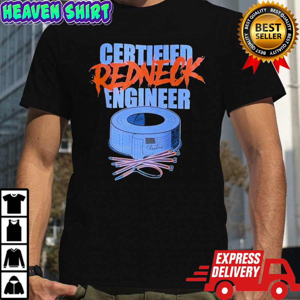 Cleetus Mcfarland Certified Redneck Engineer T-shirt