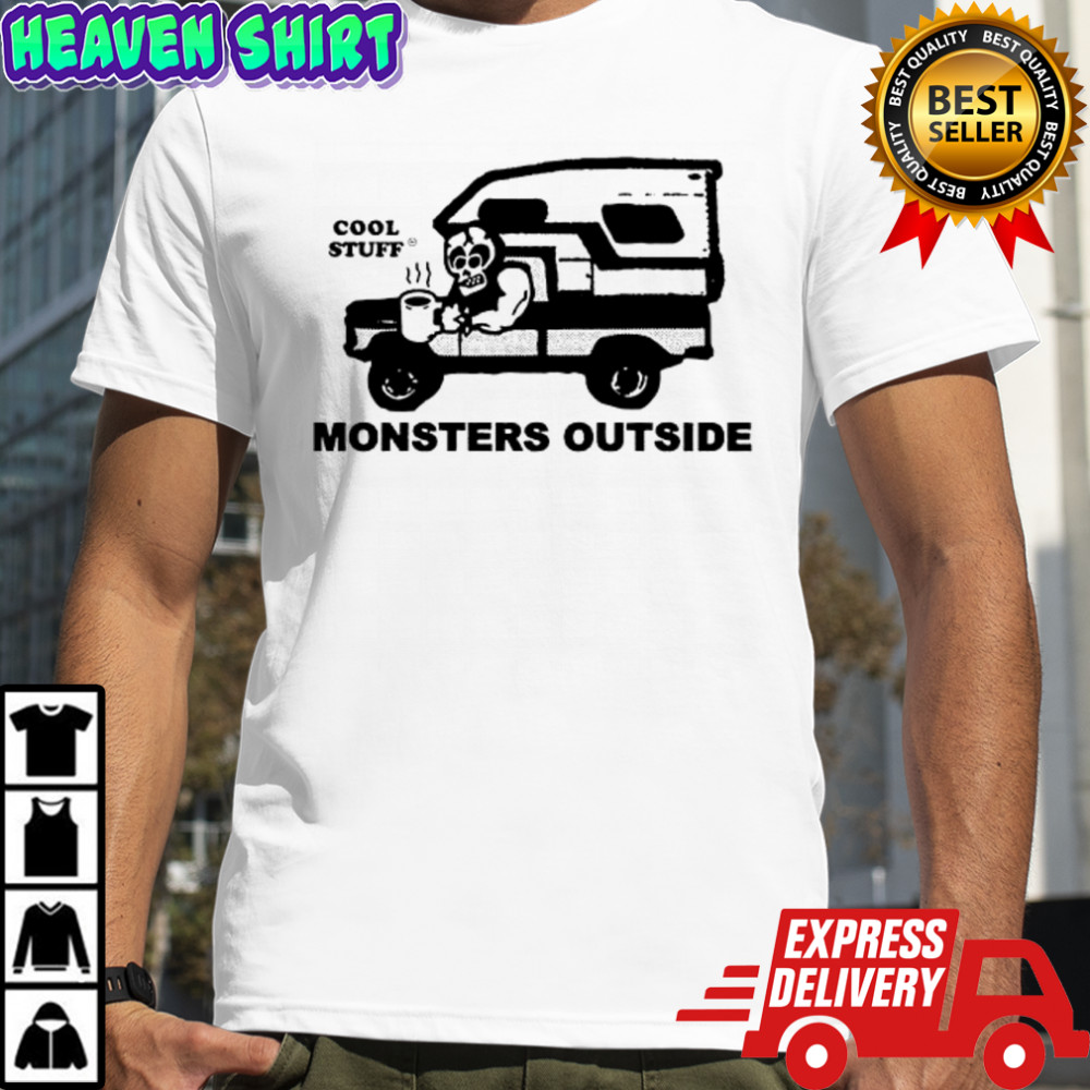 Cool Stuff Monsters Outside shirt