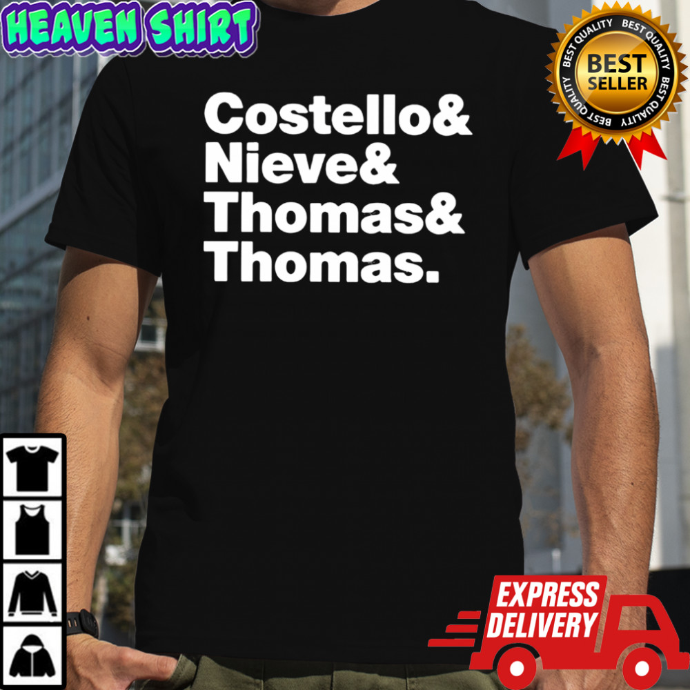 Costello and Nieve and Thomas and Thomas shirt
