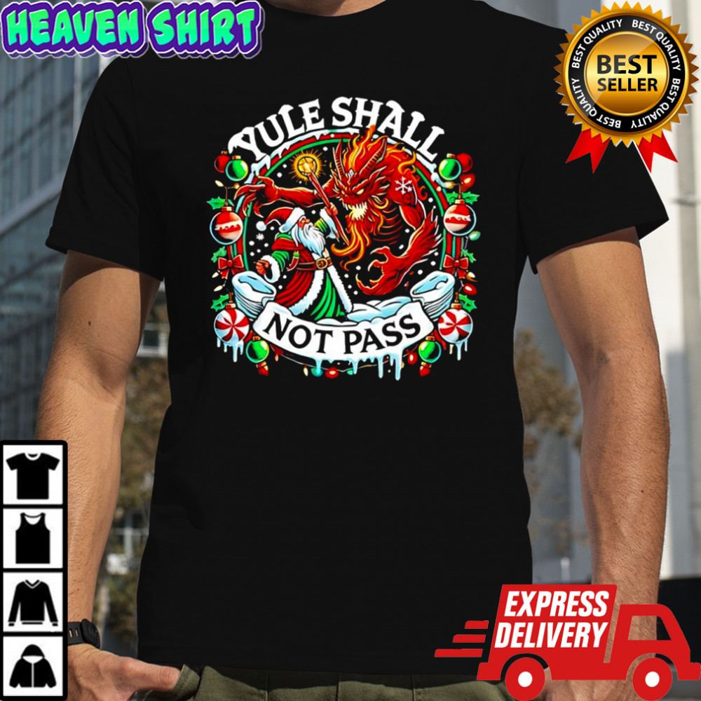 Creepmas Yule shall not pass Wizard Santa Christmas shirt