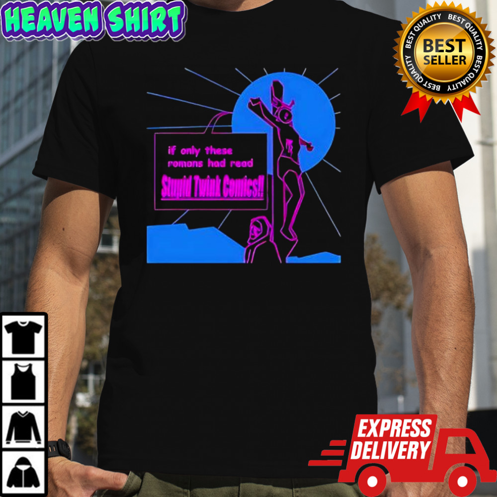 Crucifixion of a Salesman stupid Twink Comics shirt