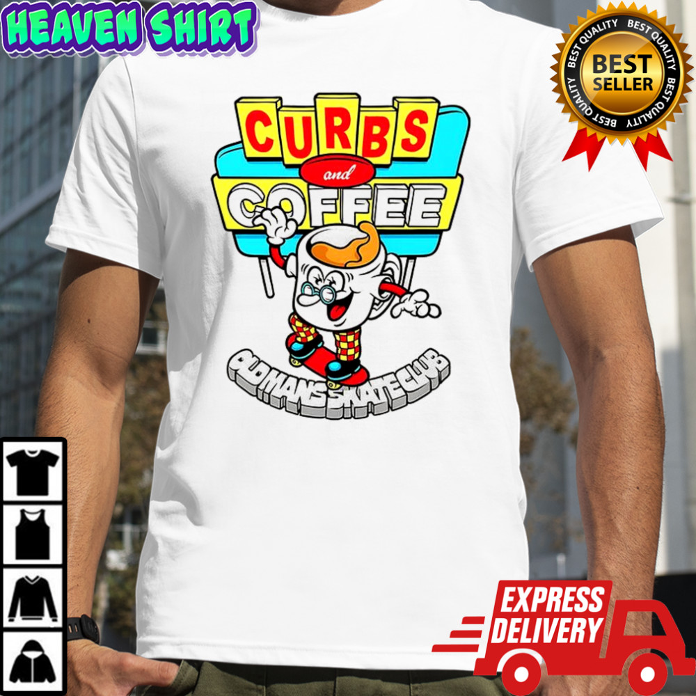 Curbs and Coffee old man skate club shirt