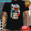 Dak Spit First Anti-Dak Prescott shirt