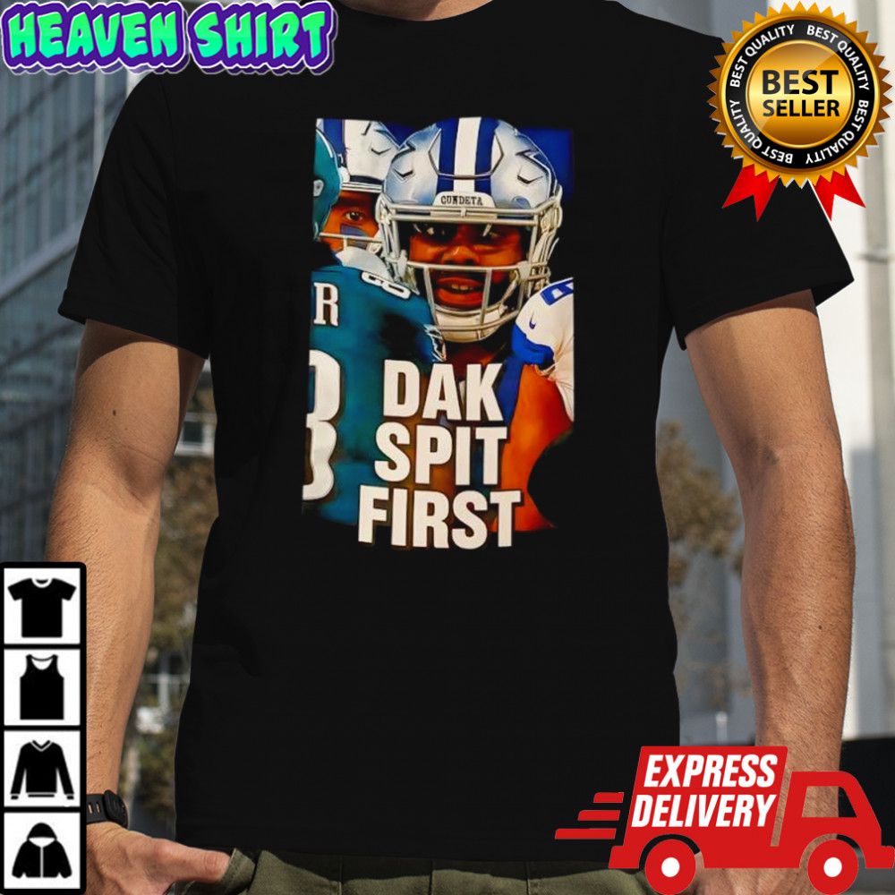 Dak Spit First Anti-Dak Prescott shirt
