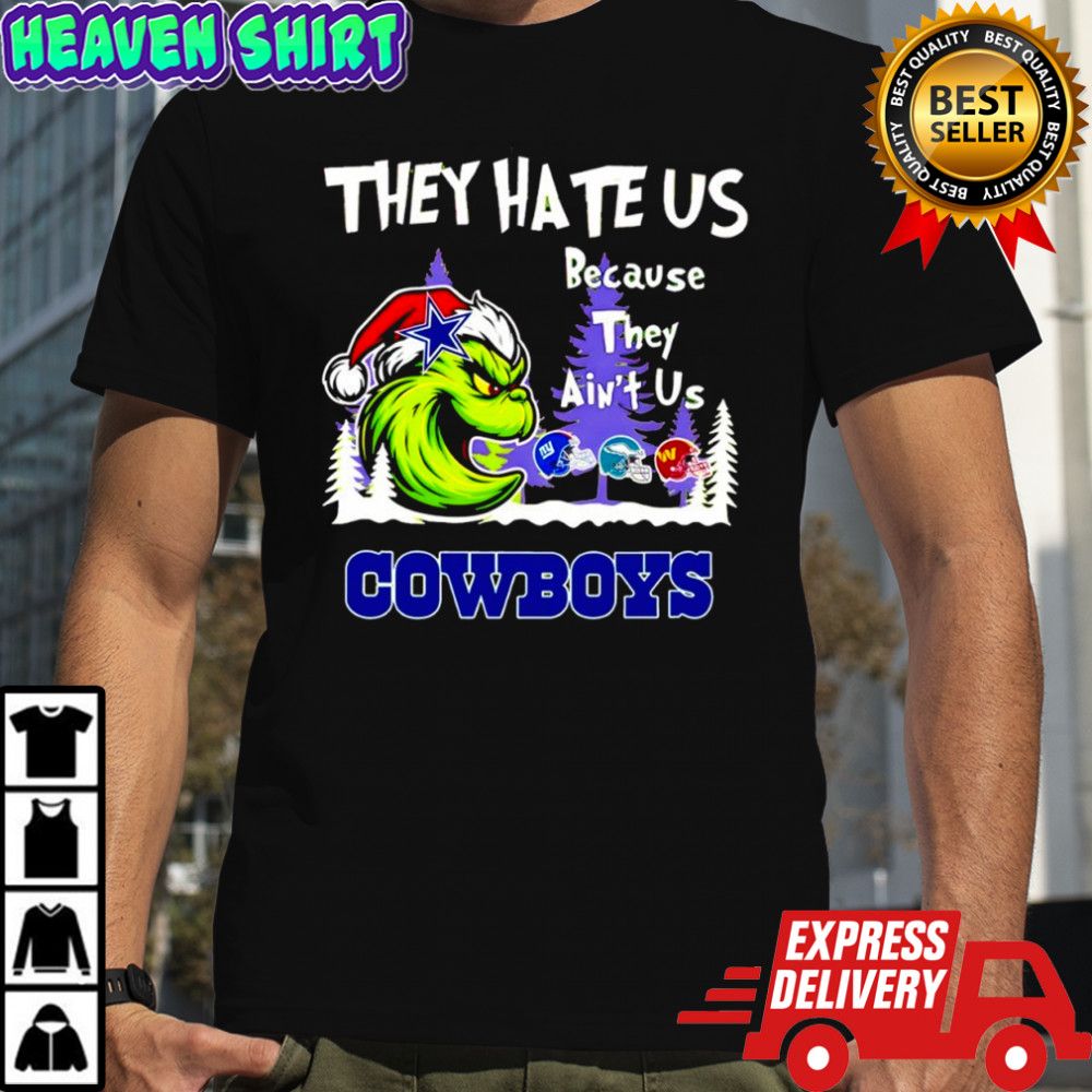 Dallas Cowboys x Grinch Christmas They hate us because they ain’t us shirt