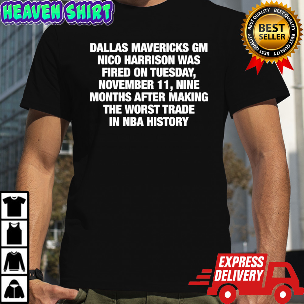 Dallas Mavericks GM Nico Harrison was fired on Tuesday November 11 in NBA history shirt