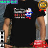 Dear Santa all I want for Christmas is a Bills Super Bowl shirt