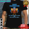 Detroit Lions football happy Thanksgiving may your turkey be juicy shirt