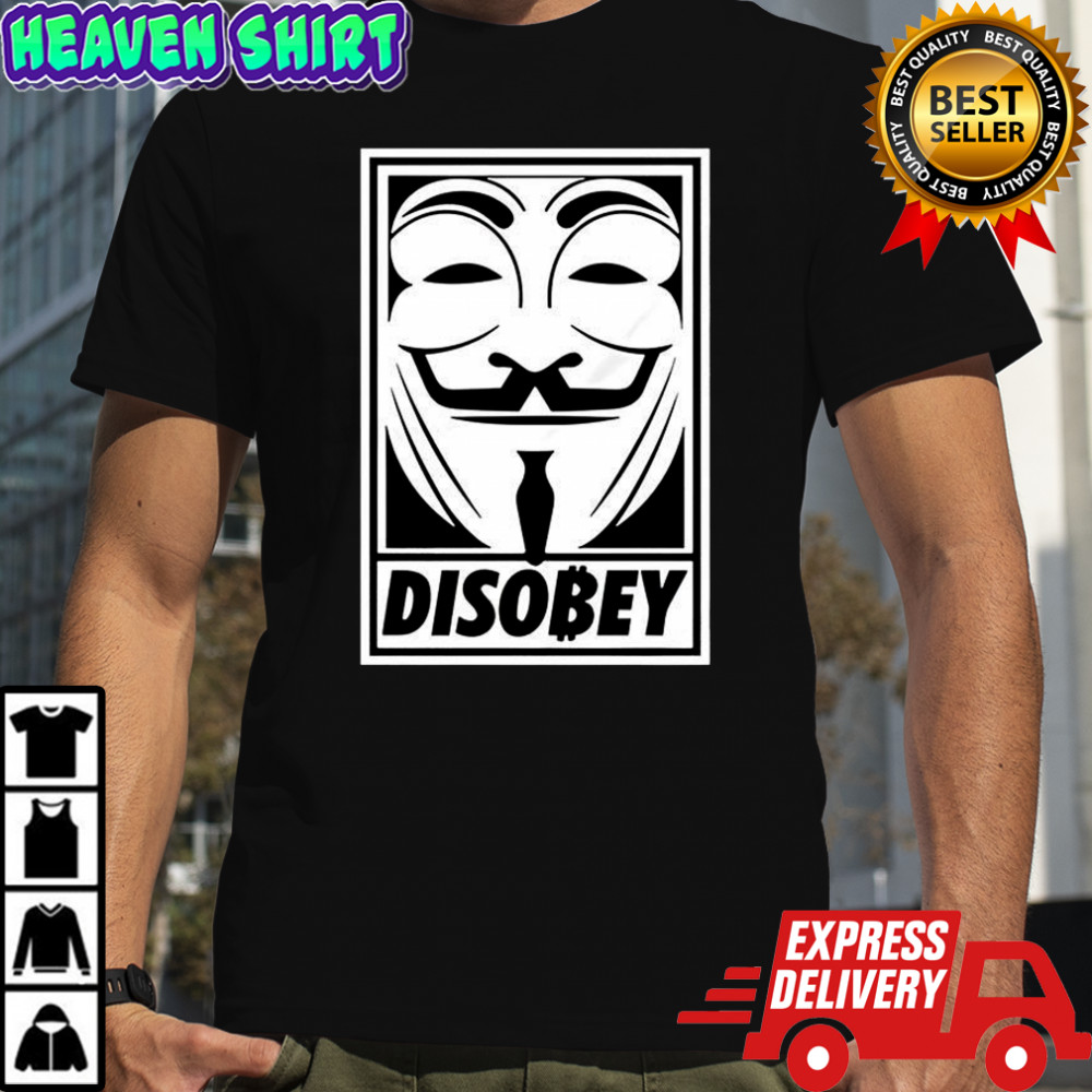 Disobey Guy Fawkes mask V for Vendetta shirt