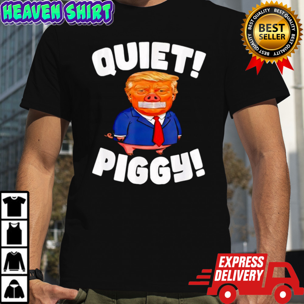 Donald Trump Quiet Piggy vintage shirt