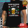Door Bumper Clear ish Ugly Christmas shirt