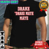Drake drake maye maye back shirt