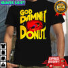 Dungeon Crawler Carl Goddamnit Donut shirt