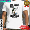 Eat. Sleep. Fish. Repeat. Any Questions graphic shirt