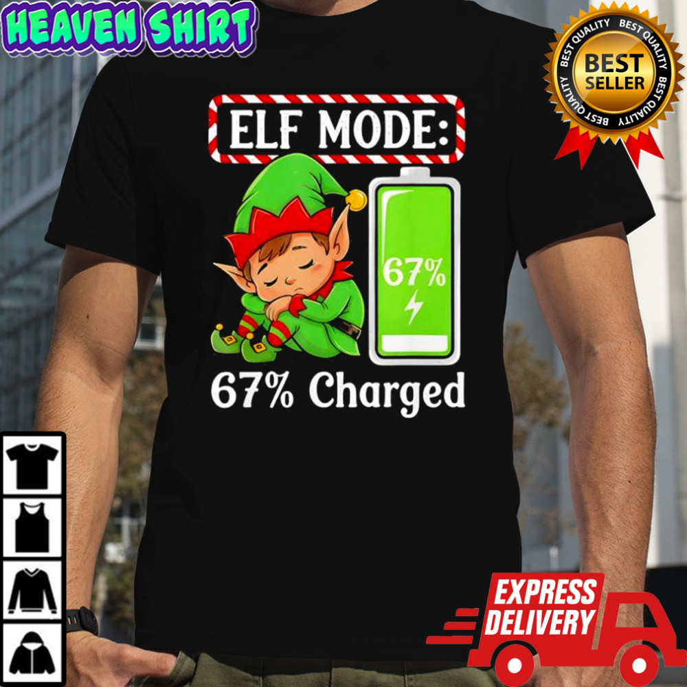 Elf Mode 67% Charged Funny Christmas shirt