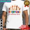 Everyone is Welcome Here Lover hands shirt