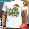 Feeling Extra Grinchy Today shirt