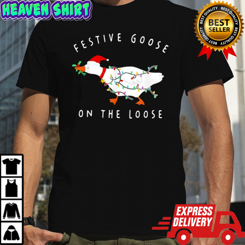 Festive Goose on The Loose Christmas shirt