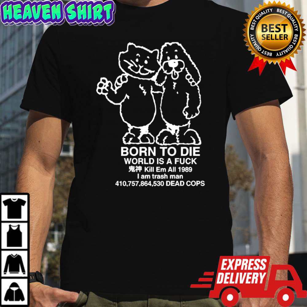 Flatlander Exmilitary Meme Born To Die shirt