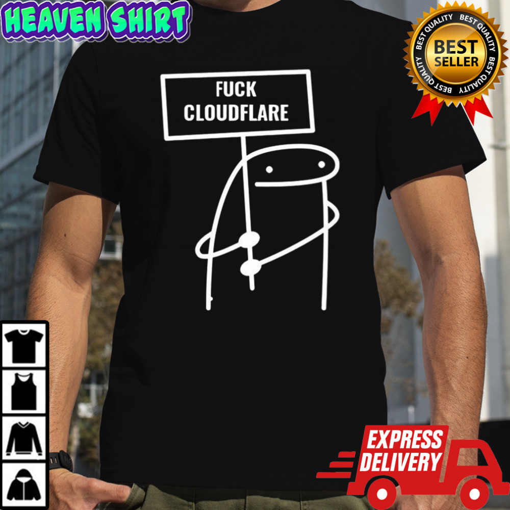 Flork of Cows fuck Cloudflare shirt