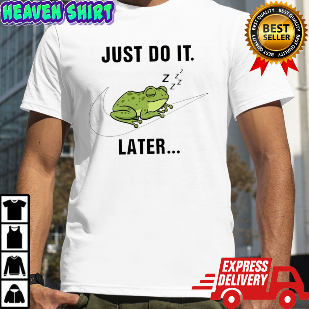 Frog just do it later sleeping shirt